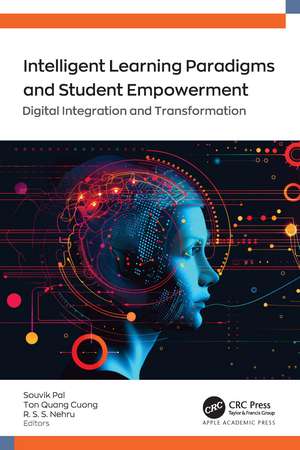 Intelligent Learning Paradigm and Student Empowerment: Digital Integration and Transformation de Souvik Pal