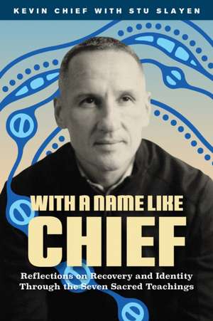 With a Name Like Chief de Kevin Chief