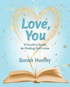 Love, You de Sarah Hanley