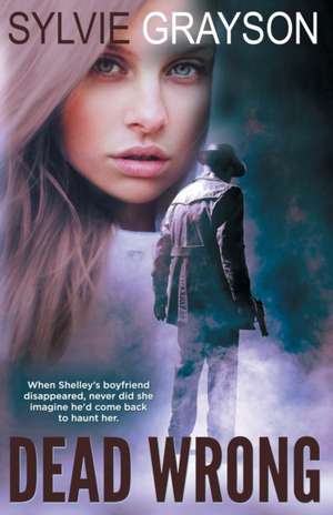 Dead Wrong de Sylvie Grayson