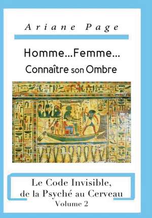 Homme...Femme...Connaître son Ombre de Ariane Page