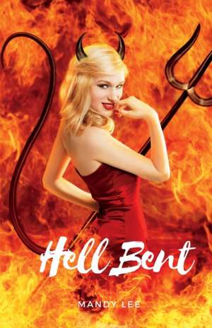 Hell Bent de Mandy Lee