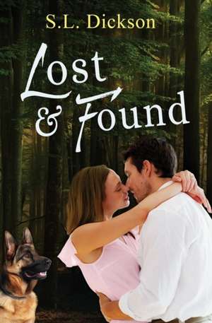 Lost & Found de S. L. Dickson