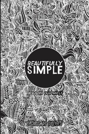 Beautifully Simple de Josiah Piett