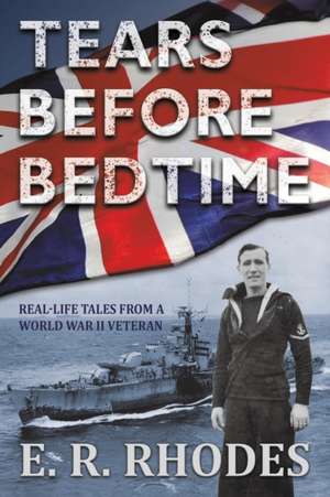 Tears Before Bedtime de E. R. Rhodes