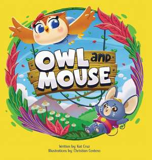 Owl and Mouse de Kat Cruz