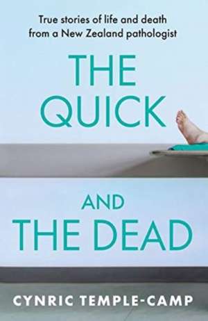 The Quick and the Dead de Cynric Temple-Camp