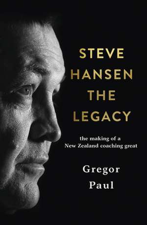 Steve Hansen de Gregor Paul