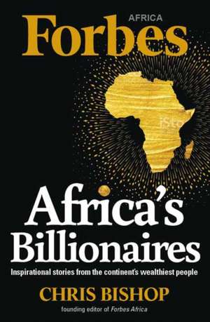 Africa's Billionaires de Chris, Bishop