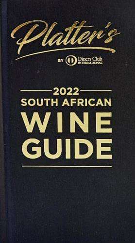 Platter’s South African Wine Guide 2022 2022: