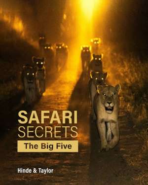 Safari Secrets: The Big Five de Gerald Hinde