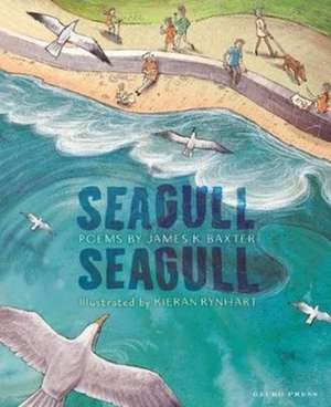 Seagull Seagull de James K Baxter