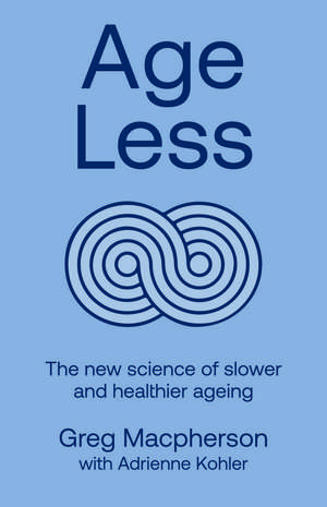 Age Less de Greg Macpherson