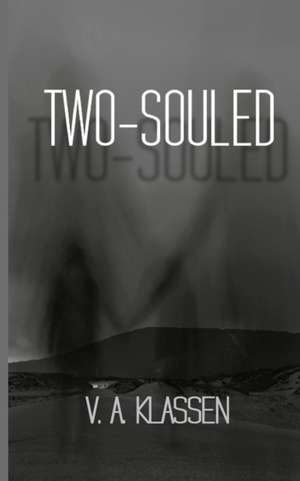 Two-Souled de V. A. Klassen