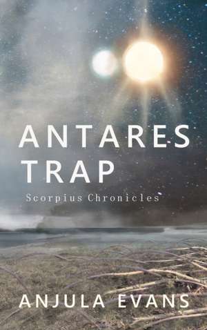 Antares Trap de Anjula Evans
