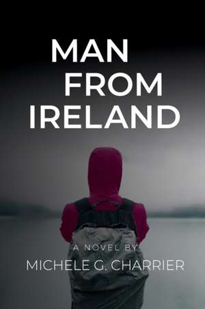 Man from Ireland de Michele G Charrier