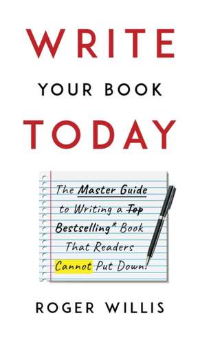 Write Your Book Today de Roger Willis
