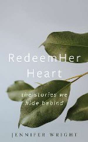 RedeemHer Heart de Jennifer Wright