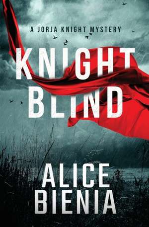 Knight Blind de Alice Bienia