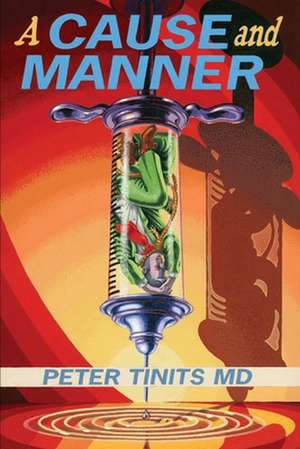 A CAUSE and MANNER de Peter Tinits