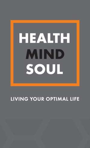 Health Mind Soul de Tara Clements