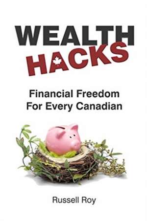 Financial Freedom for Every Canadian de Russell Roy