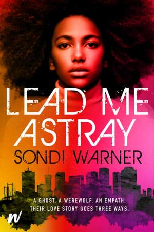 Lead Me Astray de Sondi Warner