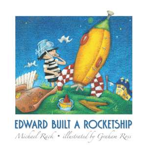 Edward Built a Rocketship de Michael Rack