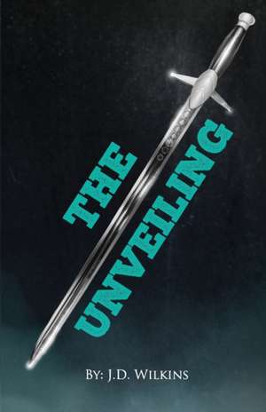 The Unveiling de J. D. Wilkins