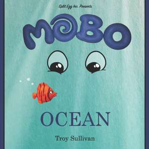 Mobo - Ocean de Troy Donovan Sullivan