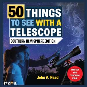 50 Things to See with a Telescope de John A Read