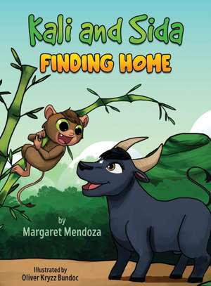 Kali and Sida Finding Home de Margaret Mendoza