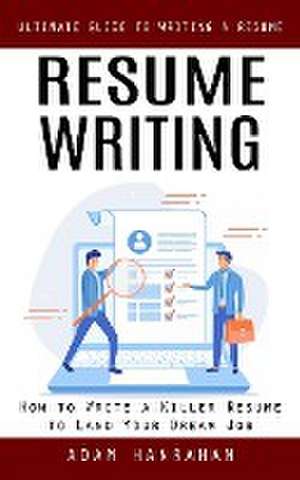 Resume Writing de Adam Hanrahan