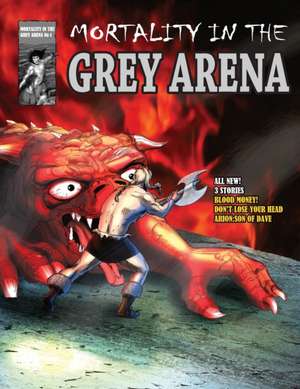 Mortality in the Grey Arena de Leo Gerald Brophy