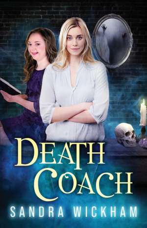 Death Coach de Sandra Wickham