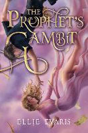 The Prophet's Gambit de Ellie Evaris