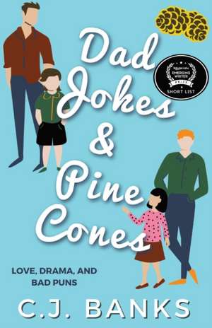 Dad Jokes and Pine Cones de C. J. Banks