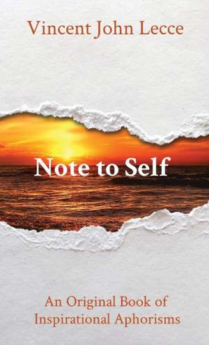 Note to Self de Vincent John Lecce