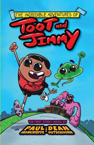 The Incredible Adventures of Toot and Jimmy (Toot and Jimmy #1) de Paul Moncrieffe