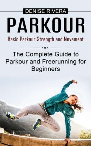 Parkour de Denise Rivera