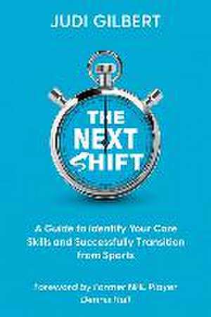 The Next Shift de Judi Gilbert