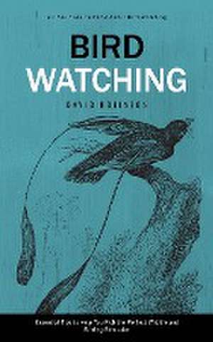 Bird Watching de David Robinson