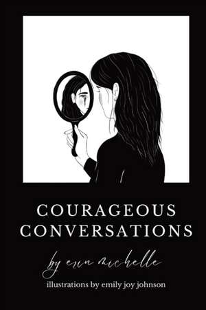 Courageous Conversations de Erin Michelle Murray