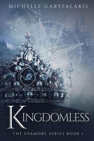 Kingdomless de Michelle Garyfalakis