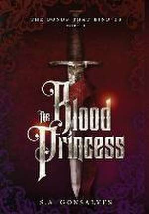 The Blood Princess de S a Gonsalves