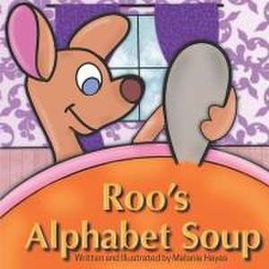 Roo's Alphabet Soup de Melanie Hayes