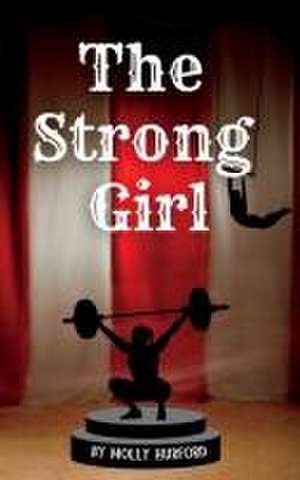 The Strong Girl de Molly Hurford