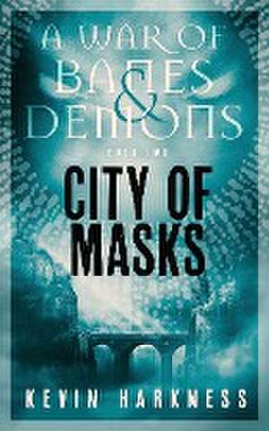 City of Masks de Kevin Harkness