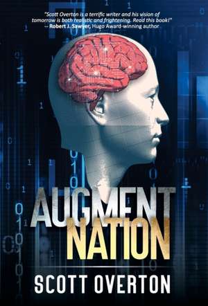Augment Nation de Scott Overton