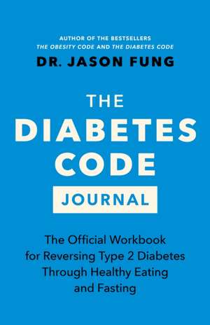 The Diabetes Code Journal de Jason Fung